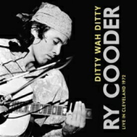 【輸入盤】 RY COODER ライクーダー / Ditty Wah Ditty 【CD】