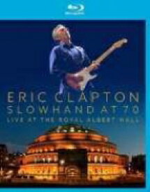 Eric Clapton エリッククラプトン / Slowhand At 70: Live At The Royal Albert Hall 【BLU-RAY DISC】