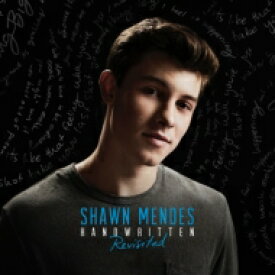 【輸入盤】 Shawn Mendes / Handwritten (Revisited) 【CD】