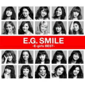 E-girls / E.G. SMILE -E-girls BEST- (2CD+Blu-ray+スマプラムービー＋スマプラミュージック) 【CD】