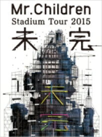 Mr.Children / Mr.Children Stadium Tour 2015 未完 (DVD) 【DVD】