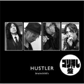 brainchild's / HUSTLER (ゴリ押し盤) 【CD】