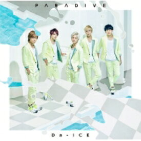 Da-iCE / パラダイブ 【CD Maxi】