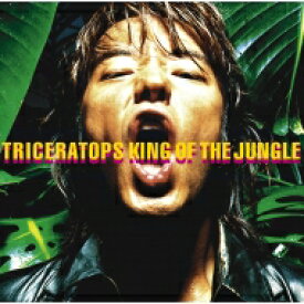 TRICERATOPS トライセラトップス / KING OF THE JUNGLE 【BLU-SPEC CD 2】