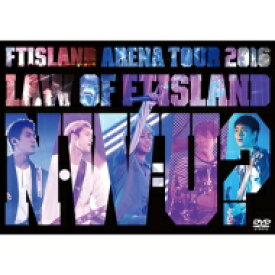 FTISLAND エフティアイランド / Arena Tour 2016 -Law of FTISLAND: N.W.U- (DVD) 【DVD】