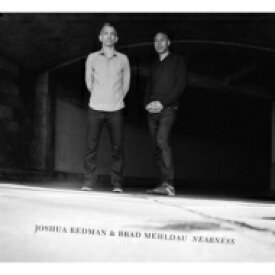 【輸入盤】 Joshua Redman / Brad Mehldau / Nearness 【CD】