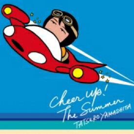 山下達郎 ヤマシタタツロウ / CHEER UP! THE SUMMER 【CD Maxi】