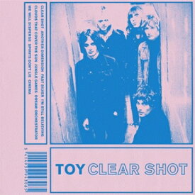 【輸入盤】 TOY (UK) / Clear Shot 【CD】