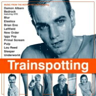 トレインスポッティング / トレインスポッティング Trainspotting オリジナルサウンドトラック (2枚組 / …