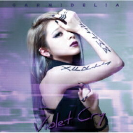 GARNiDELiA / Violet Cry 【通常盤】 【CD】