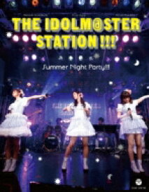 沼倉愛美 / 原由実 / 浅倉杏美 / THE IDOLM@STER STATION!!! Summer Night Party!!! (+CD) 【BLU-RAY DISC】