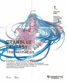 GRANBLUE FANTASY The Animation 1【完全生産限定版】 【BLU-RAY DISC】