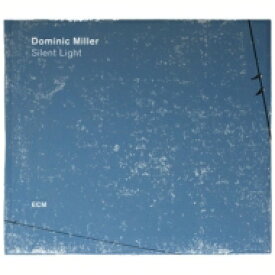 【輸入盤】 Dominic Miller ドミニクミラー / Silent Light 【CD】