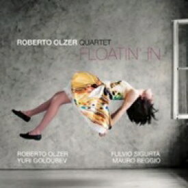 【輸入盤】 Roberto Olzer / Floatin' In 【CD】