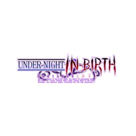 Game Soft (PlayStation 4) / UNDER NIGHT IN-BIRTH Exe: Late[st] 【GAME】