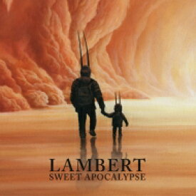 Lambert / Sweet Apocalypse 【CD】