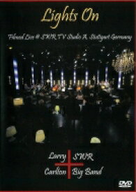 Larry Carlton / Swr Big Band / Lights On (帯・解説付き国内盤仕様輸入盤) 【DVD】