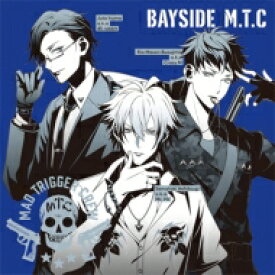 ヨコハマ・ディビジョン「MAD TRIGGER CREW」 / BAYSIDE M.T.C ＜ヒプノシスマイク -Division Rap Battle-＞ 【CD Maxi】