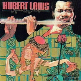 Hubert Laws ヒューバートロウズ / Romeo &amp; Juliet: ロミオとジュリエット 【CD】
