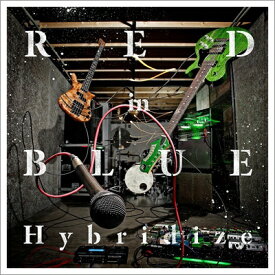 RED in BLUE / Hybridize 【CD】