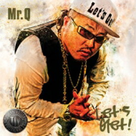 Mr.Q (ラッパ我リヤ) / Let's Get ! 【CD】