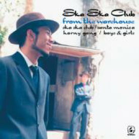 Ska Ska Club スカスカクラブ / from the warehouse 【CD Maxi】