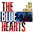 【送料無料】 THE BLUE HEARTS ブルーハーツ / オールタイム・シングルズ アナログLP (4枚組アナログレコード) 【LP】