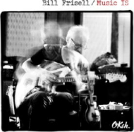 【輸入盤】 Bill Frisell ビルフリーゼル / Music Is 【CD】