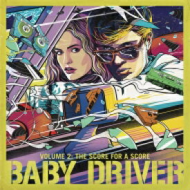【輸入盤】 ベイビー・ドライバー / Baby Driver Volume2: The Score for A Score 【CD】