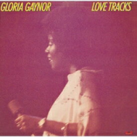 Gloria Gaynor グロリアゲイナー / Love Tracks: 恋のサヴァイヴァル 【CD】
