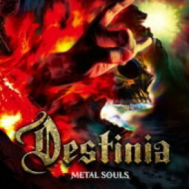 DESTINIA / METAL SOULS 【初回限定盤】(CD+DVD) 【CD】