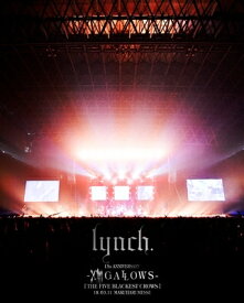 lynch. リンチ / 13th ANNIVERSARY -XIII GALLOWS- [THE FIVE BLACKEST CROWS] 18.03.11 MAKUHARI MESSE (Blu-ray) 【BLU-RAY DISC】