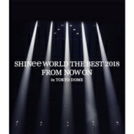 SHINee / SHINee WORLD THE BEST 2018 ～FROM NOW ON～ in TOKYO DOME 【通常盤】 (DVD+PHOTOBOOKLET) 【DVD】