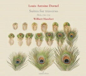 【輸入盤】 ドルネル、ルイ＝アントワーヌ（1680-1765） / トラヴェルソのための組曲集　ウィルベルト・ハーツェルツェト、ヤープ・テル・リンデン、ジャック・オッホ 【CD】