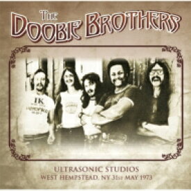 【輸入盤】 Doobie Brothers ドゥービーブラザーズ / Ultrasonic Studios West Hempstead, Ny 31st May 1973 【CD】