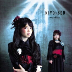 KIYO＊SEN / organizer 【CD】