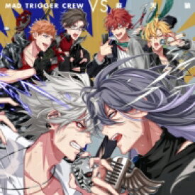 ヨコハマ・ディビジョン「MAD TRIGGER CREW」 ・ シンジュク・ディビジョン「麻天狼」 / MAD TRIGGER CREW VS 麻天狼 ＜ヒプノシスマイク -Division Rap Battle-＞ 【CD】