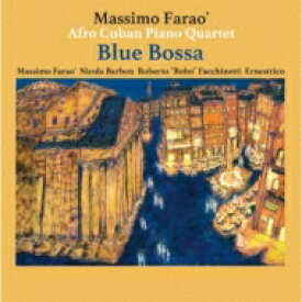 Massimo Farao / Blue Bossa 【CD】