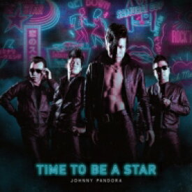 JOHNNY PANDORA / TIME TO BE A STAR 【CD】
