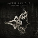 Avril Lavigne アヴリル・ラヴィーン / Head Above Water (アナログレコード / 6thアルバム) 【LP】