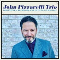 【輸入盤】 John Pizzarelli ジョンピザレリ / For Centennial Reasons: 100 Year Salute To Nat King Co…