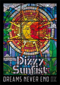 Dizzy Sunfist / DREAMS NEVER END DX (Blu-ray) 【BLU-RAY DISC】