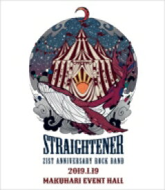 Straightener ストレイテナー / 21st ANNIVERSARY ROCK BAND 2019.01.19 at Makuhari Event Hall (Blu-ray) 【BLU-RAY DISC】