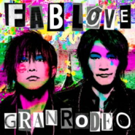 GRANRODEO グランロデオ / FAB LOVE 【初回限定盤】(+Blu-ray) 【CD】