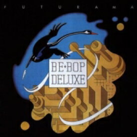 【輸入盤】 Be Bop Deluxe ビーバップデラックス / Futurama: Expanded &amp; Remastered (3CD＋DVD) 【CD】