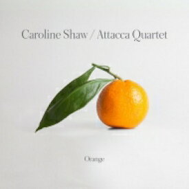 【輸入盤】 ショウ、キャロライン（1982-） / 『オレンジ』　アタッカ四重奏団 【CD】