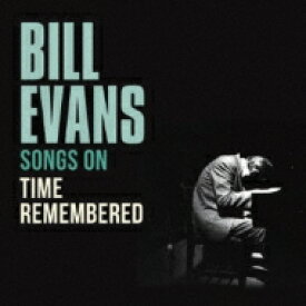 Bill Evans (Piano) ビルエバンス / Song On Time Remembered 【CD】
