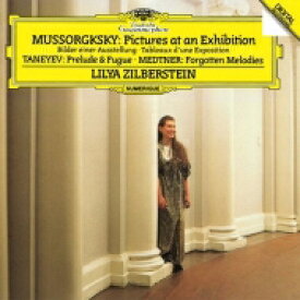 Mussorgsky ムソルグスキー / ムソルグスキー：展覧会の絵、タネーエフ：前奏曲とフーガ、メトネル：『忘れられた調べ』から　リーリャ・ジルベルシテイン 【SHM-CD】
