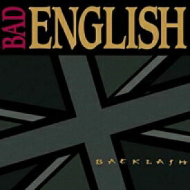 Bad English / Backlash 【CD】