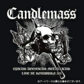 Candlemass キャンドルマス / Epicus Doomicus Metallicus Live At Roadburn 2011 【CD】
